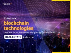 Know-how-blockchain-technologies-used-for-fraud-prevention-and-gaining-ground-in-the-realestate-industry