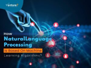 How-Natural-Language-Processing-Is-Based-On-Machine-Learning-Algorithms-1