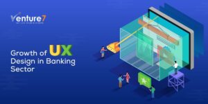 Growth-Of-UX-Design-In-Banking-Sector