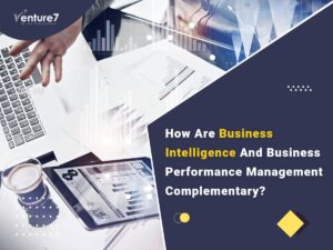 How-Are-Business-Intelligence-And-Business-Performance-Management-1