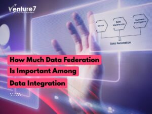 How-Much-Data-Federation-Is-Important-Among-Data-Integration