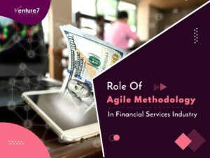 Role-Of-Agile-Methodology-In-Financial-Services-Industry