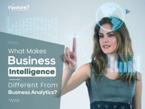What-Makes-Business-Intelligence-Different-From-Business-Analytics-1