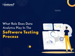 What-Role-Does-Data-Analytics-Play-In-The-Software-Testing-Process1-1