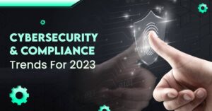 Cybersecurity trends in 2023